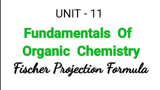 Fischer projection formula Fundamentals of organic chemistry  TN 11 Chemistry  Unit 11 in Tamil [upl. by Ashlan]