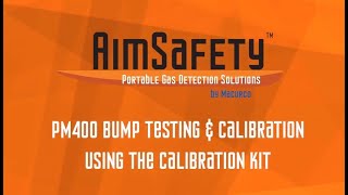 AimSafety PM400 Bump Test amp Calibration with Calibration Kit [upl. by Haldes]