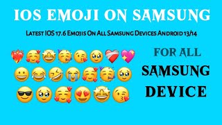 iOS Emojis On Android Samsung  iOS176 EMOJIS on Samsung🔥 [upl. by Gerrit813]