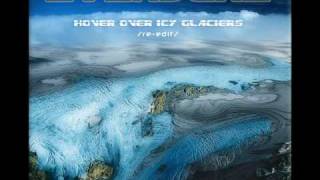 EVERDUNE  Hover Over Icy Glaciers reedit [upl. by Ylsel]