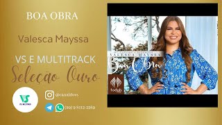 Valesca Mayssa  Boa Obra  VS e MULTITRACK [upl. by Kaplan162]