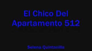 selena el chico del apartamento 512 lyrics [upl. by Iaras908]