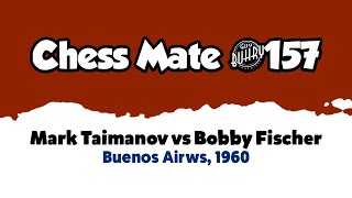 Mark Taimanov vs Bobby Fischer • Buenos  Aires 1960 [upl. by Yellek793]