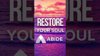 Restore Your Soul  Sleep Stories from Abide [upl. by Eniamaj]