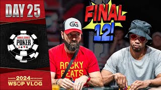 DOWN to the FINAL 12 with PHIL IVEY  Daniel Negreanu 2024 WSOP VLOG Day 25 [upl. by Ameer659]