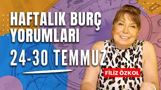 FİLİZ ÖZKOL İLE HAFTALIK BURÇ YORUMLARI  24  30 TEMMUZ [upl. by Ashmead344]