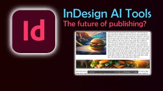 Adobe InDesign now has AI Tools Lets take a look [upl. by Normi]