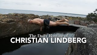 The Daily Routine of Christian Lindberg [upl. by Anitsirk]