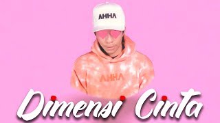 DIMENSI CINTA  ATTA HALILINTAR Official Lyric Video [upl. by Belcher]