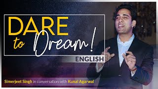 Simerjeet Singh on Following your dreams amp Leaving the Comfort Zone  Inspirational Video English [upl. by Renault]