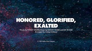 HONORED GLORIFIED EXALTED  SATB piano track  lyrics [upl. by Herstein]