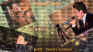 Samal Salh 2015 Track 5 New Halparke musiczhwan xandwr [upl. by Vano858]