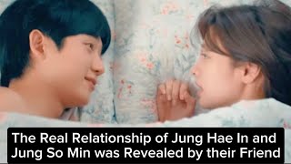 The Real Relationship of Jung Hae In and Jung So Min was Revealed by their Friend [upl. by Anahsor]