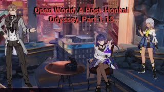 Open World A PostHonkai Odyssey Part 115 [upl. by Ecinad198]