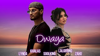 Soolking ft LAlgérino Zaho Lynda Khalass  Dwaya Official Video [upl. by Atauqal457]