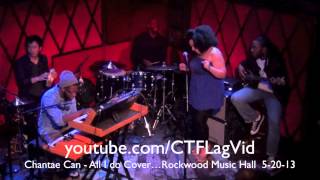 Chantae Cann All I do Cover Live HD [upl. by Kyl]