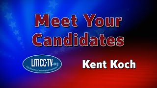 Meet Your Candidates Loretto Kent Koch [upl. by Gardy998]