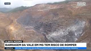 Barragem da Vale em MG tem risco de rompimento [upl. by Nehtanoj]