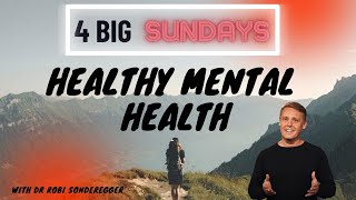 Dr Robi Sonderegger  Healthy Mental Health Part 1 [upl. by Einomrah]