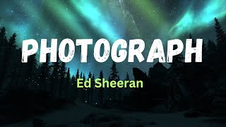 Ed Sheeran  Photograph [upl. by Ahteral]