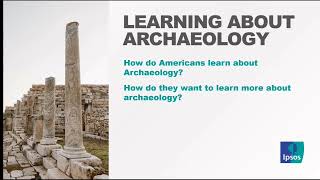 American Perceptions of Archaeology 2023 [upl. by Yrehcaz874]