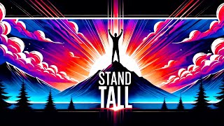 Stand Tall  Full Song  4K HDR [upl. by Lanos]