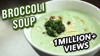 Broccoli Soup Recipe  How To Make Healthy Broccoli Soup At Home  Ruchi Bharani [upl. by Neal73]