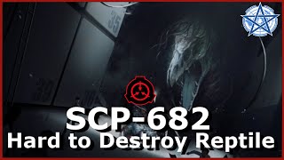 SCP682  Hard to Destroy Reptile [upl. by Kavita]