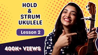 How To Hold and Strum Ukulele  For Beginners  Sayali Tank [upl. by Senalda]