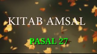 Amsal Pasal 27 [upl. by Aneertak387]