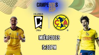 AMÉRICA VS COLUMBUS CREW  CAMPEONES CUP 2024  ZONA FUT [upl. by Glynis]