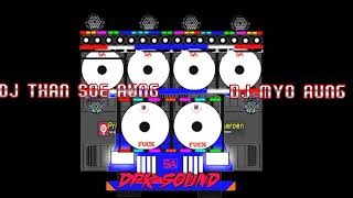 djmyoaung3Chadpk SOUND DJ MYO AUNG ft DJ THAN SOE AUNG2022 PWER SA 63 [upl. by Neibart768]