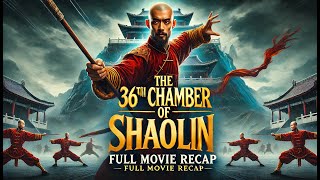 The 36th Chamber of Shaolin 1978 – A Legendary Journey of Discipline and Justice [upl. by Belding770]