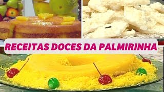 7 RECEITAS DOCE DA PALMIRINHA trufa sonho cocada bolo pudim mousse chantilly Caseiro Quindão [upl. by Brelje]