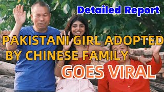 Pakistani girl adopted by Chinese family goes viral on the internet  Detailed report [upl. by Ateuqahs]