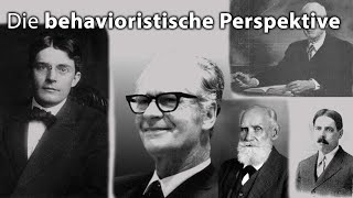 Die behavioristische Perspektive der Psychologie [upl. by Nnaeilsel66]