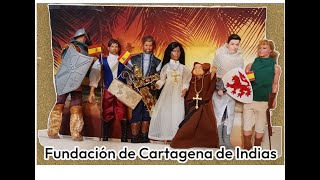 Retazos de la Historia  La fundación de Cartagena de Indias en muñecas [upl. by Portwine118]