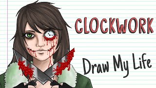 CLOCKWORK  Draw My Life [upl. by Htabmas609]