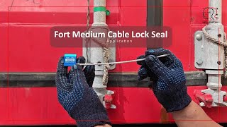 Fort Medium Cable Lock Seal Application [upl. by Esorylime]