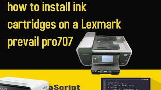 how to install ink cartridges on a Lexmark prevail pro707 [upl. by Ielak431]