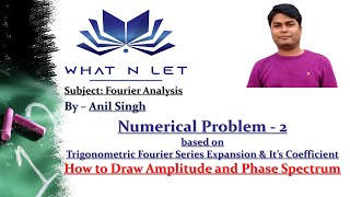 Trigonometric Fourier Series based Numerical2  How to draw amplitude and phase spectrum  Symmetry [upl. by Aynas]