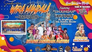 LIVE SANDIWARA WIRA MANDALA  UNJUNGAN BUYUT GORDA  CANGKINGAN 09 DESEMBER 2024 SIANG [upl. by Aspa]