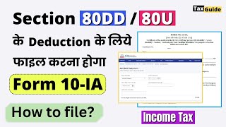 Form No 10IA for deduction Section 80DD amp Section 80U  how to file form Form No 10IA  Form 10 IA [upl. by El]