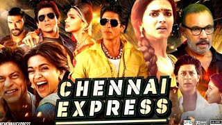 Chennai Express Full Movie HD  Shah Rukh Khan  Deepika Padukone  Nikitin Dheer  Review amp Facts [upl. by Yerxa]