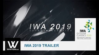 IWA 2019 mit Waffenfuzzi  News Highlights und Reviews  Trailer [upl. by Ku114]