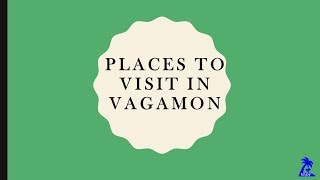 Places to visit in Vagamon [upl. by Muhcan]