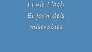 Lluis Llach El jorn dels miserables [upl. by Nerret]