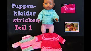 Puppensachen stricken Pullover und Kleid mit Raglanärmel für BabyPuppe stricken  Puppenkleider [upl. by Lesnah986]