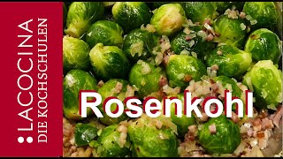 Knackiger Rosenkohl mit Speck und Zwiebeln [upl. by Zoi]