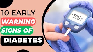 10 Early Signs of Diabetes that Shouldnt be Ignored [upl. by Elyk236]